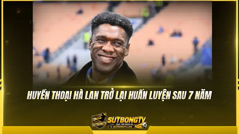 Huyền thoại Hà Lan trở lại huấn luyện sau 7 năm